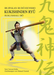 Kukishinden Ryû Rokushaku Bô